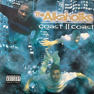ALKAHOLIKS / Coast II Coast (07863-66446-1, 2LP)