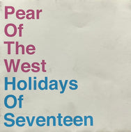 PEAR OF THE WEST - HOLIDAYS OF SEVENTEEN / Catch The Moon / You & Me (Stand Recordings – STAND-12, 7inch)