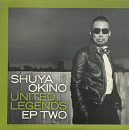 SHUYA OKINO / United Legends EP Two (ESPD-016, 12inch)