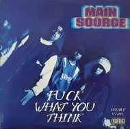 MAIN SOURCE / Fuck What You Think ( Wild Pitch Records – WPL-2012, LP)