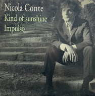 NICOLA CONTE / Kind Of Sunshine / Impulso (Schema – SCEP 382, 12inch)