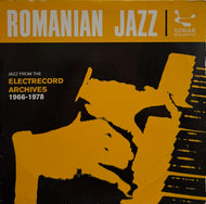 V.A. (Aura Urziceanu ) / Romanian Jazz: Jazz From The Electrecord Archives 1966-1978, LP