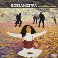 BOSSA NOSTRA feat. BRUNA LOPPEZ / Kharmalion (Irma – IRMA 494503-1, 2LP)