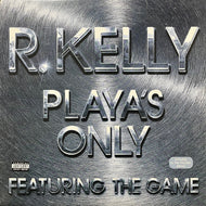 R. KELLY / Playa's Only (PLAYASO12, 12inch)