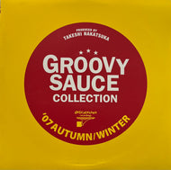 V.A. (中塚武, Rocketman) / Groovy Sauce Collection '07 Autumn/Winter (Delicatessen Recordings – D.R.-0011, 12inch)