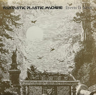FANTASTIC PLASTIC MACHINE / French Kiss (L'Appareil-Photo Bis – bis 33, 12inch)