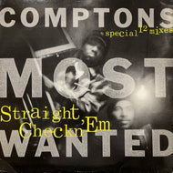COMPTONS MOST WANTED / Straight Checkn 'Em (Special 12