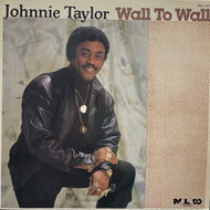 JOHNNIE TAYLOR / Wall To Wall ( Malaco Records – MAL 7431, LP)