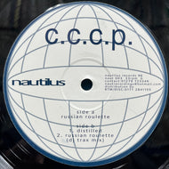 C.C.C.P. / Russian Roulette (Nautilus Records - NAUT 003, 12inch)
