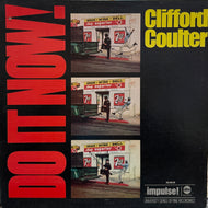 CLIFFORD COULTER / Do It Now, Worry 'Bout It Later ( Impulse! – AS-9216, LP)