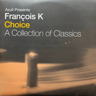 V.A. (SYLVESTER、NO SMOKE ) / Azuli Presents François K - Choice (A Collection Of Classics) AZLP13, 12inch x 4