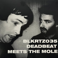 DEADBEAT Meets THE MOLE / Deadbeat Meets the Mole (BLKRTZ – BLKRTZ035, 2LP)