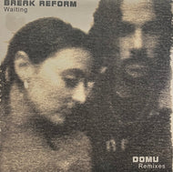 BREAK REFORM / Waiting - Domu Remixes (Abstract Blue Recordings – ABR 09, 12inch)