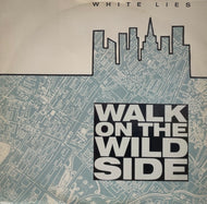 WHITE LIES / Walk On The Wild Side (WEA – YZ104T, 12inch)