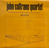 JOHN COLTRANE QUARTET / Brazilia / My Favorite Things（UK, LP）