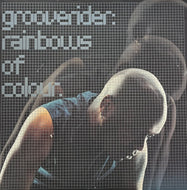 GROOVERIDER / Rainbows Of Colour (Columbia – HIGHS13T2, 12inch)