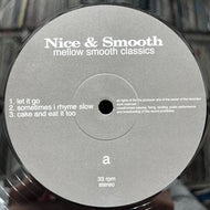 NICE & SMOOTH / Mellow Smooth Classics (none, 12inch)