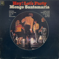 MONGO SANTAMARIA / Hey! Let's Party ( Columbia – CL 2473, LP)