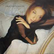 CELINE DION / I Want You To Need Me  (Columbia, 12inch)