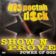 INSPECTAH DECK / Show N Prove (Power Of God) LOUD 1871-1, 12inch