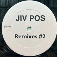 Jiv Pos / Remixes #2 (JIV002, 12inch)