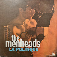 MENHEADS / La Politique (VIE 002, 12inch)