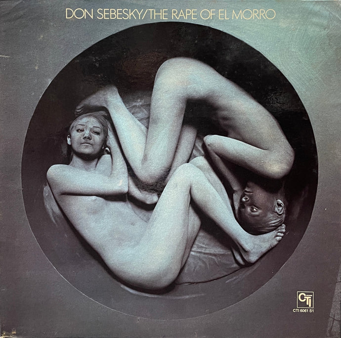 DON SEBESKY / The Rape Of El Morro ( CTI Records – CTI 6061 S1, LP)