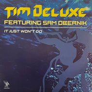 TIM DELUXE / It Just Won't Do (Underwater – H20 016, 12inch)