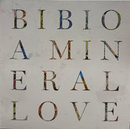 Bibio / A Mineral Love ( Warp Records – WARPLP265, LP)