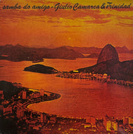 GIULIO CAMARCA & TRINIDAD / Samba do Amigo ( DeJavu – djv 2000024, LP)