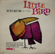 Pete Jolly Trio And Friends / Little Bird ( Äva Records – AS 2, LP)