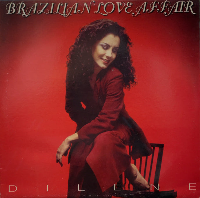 BRAZILIAN LOVE AFFAIR / Dilene (Dig It International – DLP 11280
