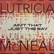LUTRICIA McNEAL / Ain't That Just The Way (Crave – 40 78824, 12inch)