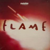 CRUSTATION / Flame (Jive – JIVE T 424, 12inch)