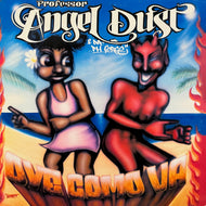 PROFESSOR ANGEL DUST & DA PH FORCE / Oye Como Va (8969276, 12inch)