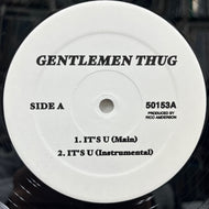 GENTLEMEN  THUG / It's U / Set It Out (50153, 12inch)