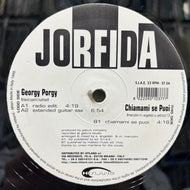 JORFIDA / Georgy Porgy / Chiamami Se Puoi (ST 04, 12inch)