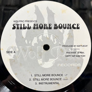 V.A. (Ras Kass, B Real) / WolfPac Presents Still More Bounce 12inch
