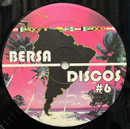 V.A. (Sabo & Cassady) / Bersa Discos #6 (Bersa Discos – BERSA-006, 12inch)