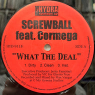 SCREWBALL / What The Deal / Greatest On Earth (HYD-9118, 12inch)