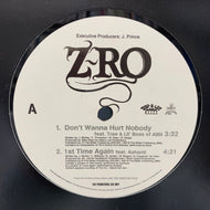 Z-Ro / Don't Wanna Hurt Nobody / 1st Time Again / Repect My Mind / 1 Night (	Rap-A-Lot 4 Life – ZRO#01, 12inch)