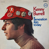 KENNY BURRELL / A Generation Ago Today ( Verve Records – MV 4006, LP)