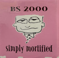 BS 2000 / Simply Mortified ( Grand Royal ‎– GR-093, LP)
