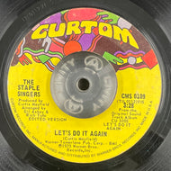 STAPLE SINGERS / Let's Do It Again / After Sex ( Curtom – CMS 0109, 7inch)