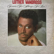 LUTHER VANDROSS / Forever, For Always, For Love (463001 1, LP)