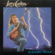 LARRY CARLTON / Strikes Twice (Warner Bros. Records – P-10649W, LP)
