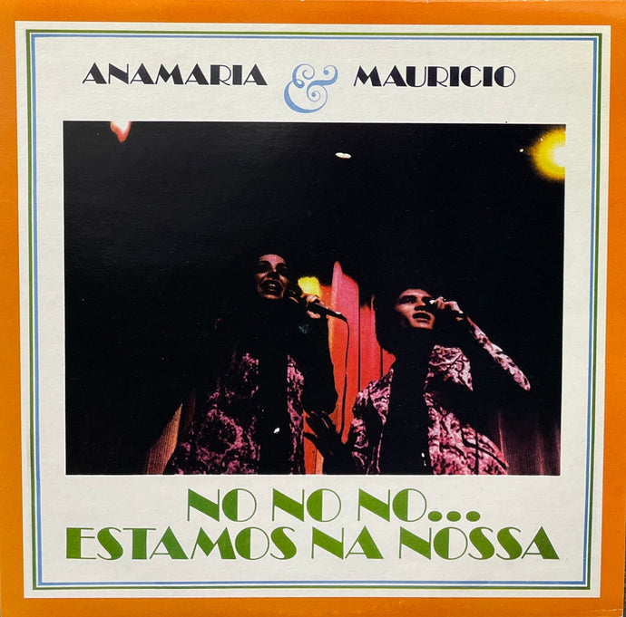 ANAMARIA E MAURICIO / No No No... Estamos Na Nossa ( Chantecler – MAP/S-3712, LP)