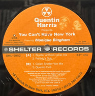 QUENTIN HARRIS / You Can't Have New York (Shelter – SHL-1052, 12inch)