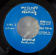 Mr. Scruff & Seaming / Beyond (	Ninja Tune – ZEN 7121, 7inch)