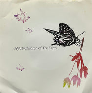 AYUR / Children Of The Earth (Aicube Music – aicubev001, 7inch)